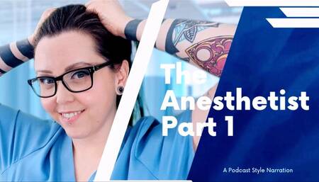 Leela Lapin Narrates THE ANESTHETIST (Chapter 1) A Podcast Style MedFet Story