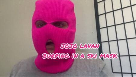 Burping in hot pink ski mask