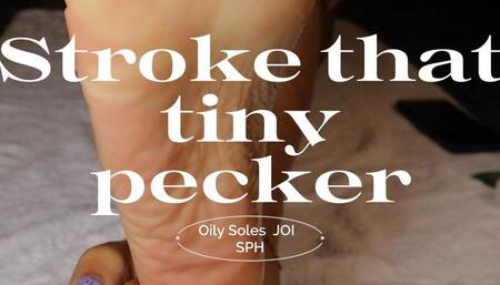 Stroke That tiny Pecker