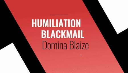 Humiliation Blackmail