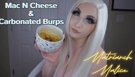 Mac N Cheese & Carbonated Burps