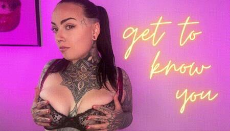 Get To Know You