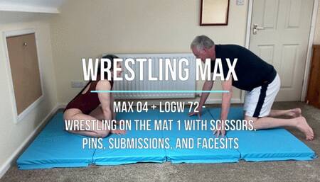 Max 04 - Wrestling on the Mat 1 with Scissors, Pins, Submissions, and Facesits