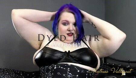 Dyed Hair Worship