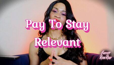 Pay To Stay Relevant- Financial Dominatrix Goddess Rosie Reed Findom Humiliation For Pay Piggies- standard definition