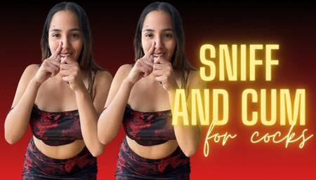 SNIFF AND CUM FOR COCKS