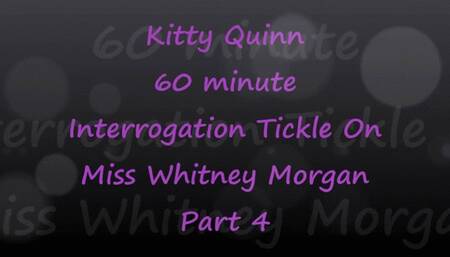 Kitty Quinn Tickle Interrogation on Miss Whitney Morgan Pt4 - wmv