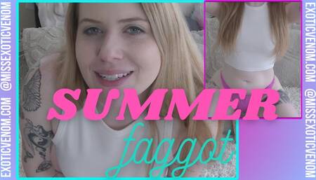 Summer Faggot