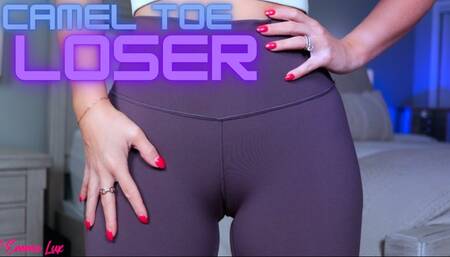 Camel Toe Loser