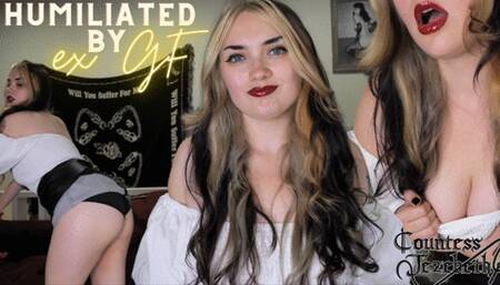 Humiliated by EX Girlfriend