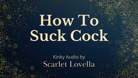 How To Suck Cock - Audio MP3