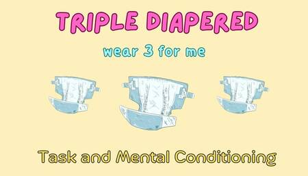 Triple Diapered: Wear 3 for Me (audio only mp4)