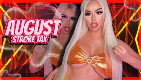 August Stroke Tax (1080 WMV)