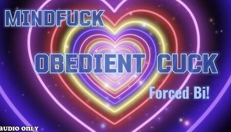 Obedient Cuck Encouraged Bi Mindfuck