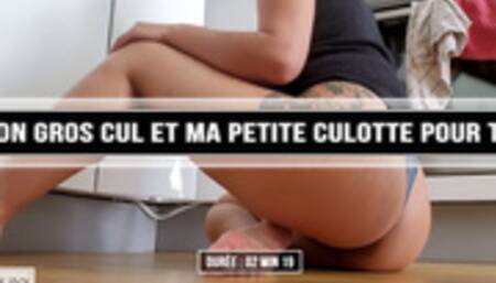 Mon gros cul et ma petite culotte pour toi 4K