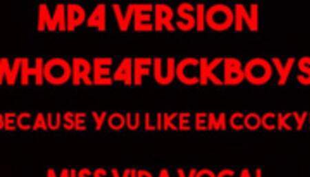 MP4 VERSION WHORE4FUCKBOYS-- Fuckboy obsession bisexual encouragement