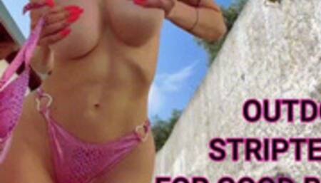OUTDOOR STRIPTEASE FOR GOOD BOYS
