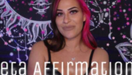 Beta Affirmations