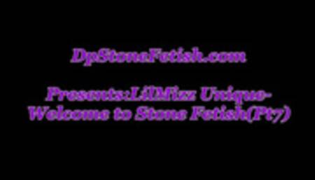 LilMiss Unique-Welcome to Stone Fetish(Pt7)