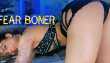 Fear Boner