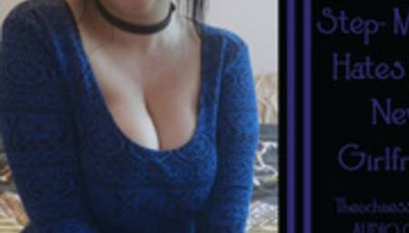 Step-Mommy Hates Your New Girlfriend