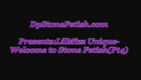 LilMiss Unique-Welcome to Stone Fetish(Pt4)