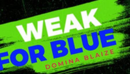 Weak for Blue