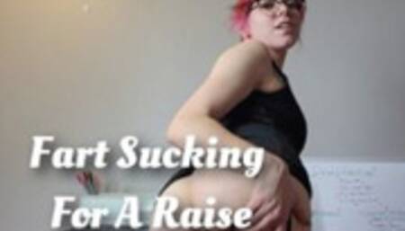 Fart Sucking For A Raise