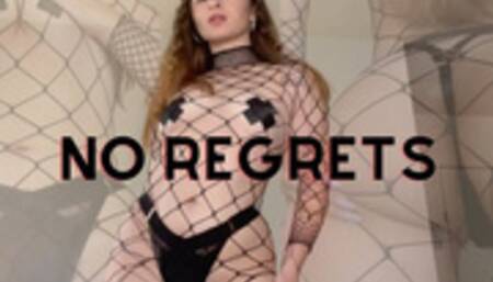 No Regrets
