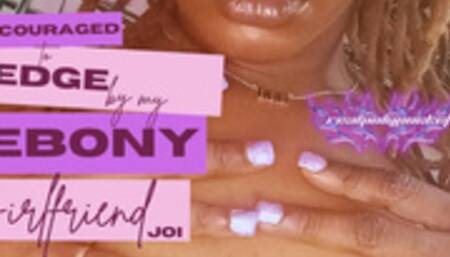 Encouraged To Edge By My GF! JOI GFE