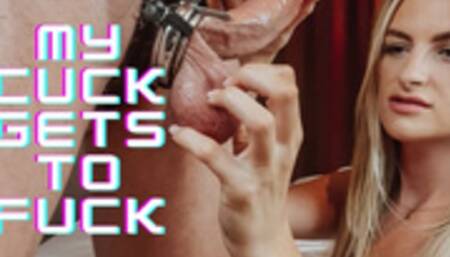 My Cuck Gets To Fuck