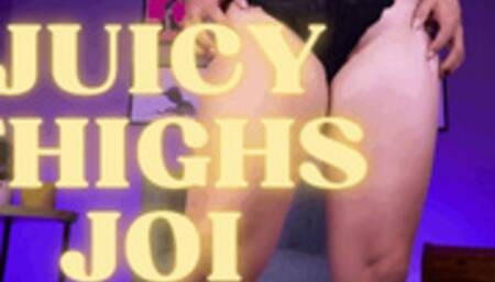 Juicy Thighs JOI