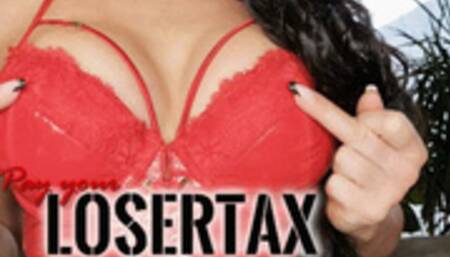 Pay your LOSER TAX - July 2023 ENGLISH