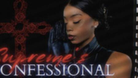 Supreme's Confessional