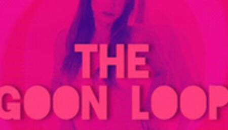 The Goon Loop