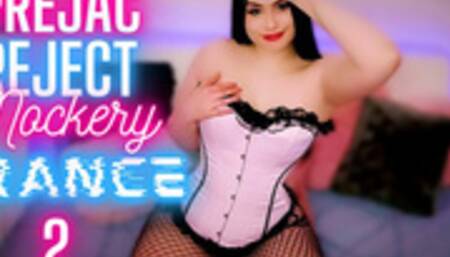 Prejac Reject Mockery Trance 2 (Premature Ejaculation, Mocking Fetish, Humiliation, FemDom POV)