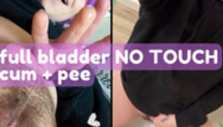 full bladder NO TOUCH cum and pee