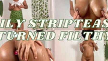 Oily Striptease Turned Filthy