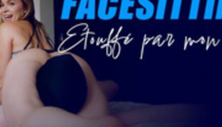 Facesitting - Etouffé par mon cul
