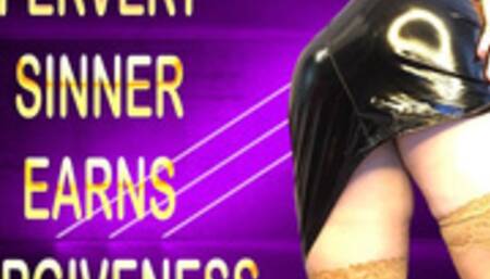 PERVERT SINNER EARNS FORGIVENESS