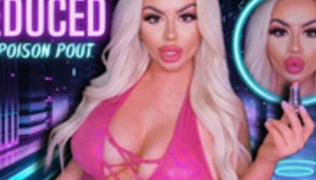 Seduced by Poison Pout (1080 WMV)