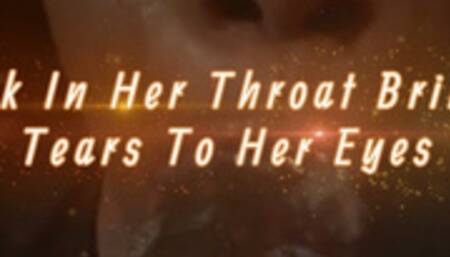 BBC In Her Throat Brings Tears To Her Eyes