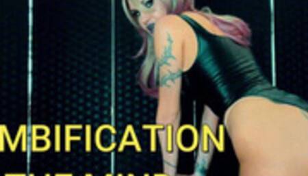 ZOMBIFICATION OF THE MIND