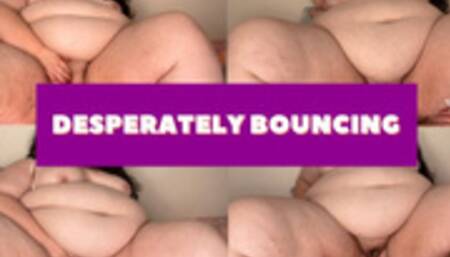 SSBBW DESPERATELY BOUNCING 1080