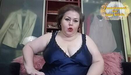 Punishment for lazy bitch