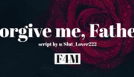 Forgive Me, Father [F4M][Confession Booth][Blowjob]