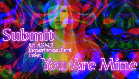 Beta Submit Part 2: You Are Mine ASMR