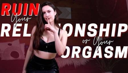 Ruin Your Relationship or Ruin Your Orgasm (Whisper Game)