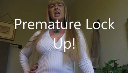 PREMATURE LOCK UP wmv