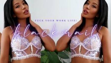 Blackmail-fantasy Task - Fuck your Work Life